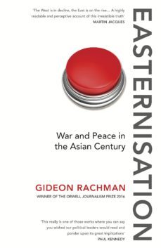 easternisation (ebook)-gideon rachman-9781473521162