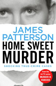 home sweet murder-james patterson-9781473557062