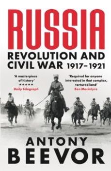 russia: revolution and civil war 1917-1921-antony beevor-9781474610162