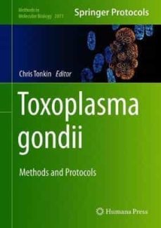 toxoplasma gondii: methods and protocols: 2071 (methods in molecular biology)-9781493998562