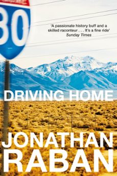 driving home (ebook)-jonathan raban-9781509881062