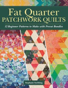 fat quarter patchwork quilts (ebook)-stephanie soebbing-9781607659662