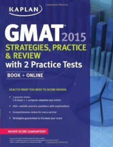 kaplan gmat 2015: strategies, practice and review with 2 practice tests-9781618656162