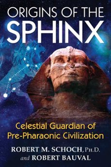 origins of the sphinx (ebook)-robert m. schoch-robert bauval-9781620555262