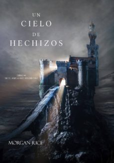 un cielo de hechizos (libro @9 de el anillo del hechicero) (ebook)-morgan rice-9781632912862