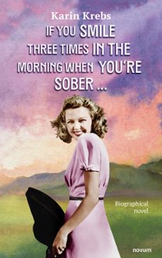 if you smile three times in the morning when you're sober ... (ebook)-karin krebs-9781642684162