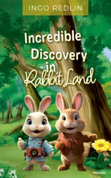 incredible discovery in rabbit land (ebook)-ingo redlin-9781642689662