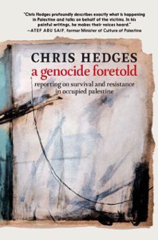 a genocide foretold (ebook)-chris hedges-9781644214862