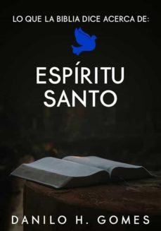 lo que la biblia dice acerca de: espiritu santo (ebook)-9781667419862