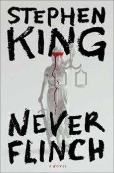 never flinch-stephen king-9781668098462