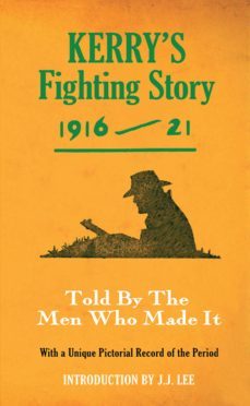 kerry's fighting story 1916 - 1921 (ebook)-the kerryman-9781781170762