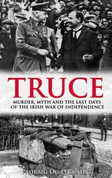 truce: (ebook)-padraig og o ruairc-9781781173862