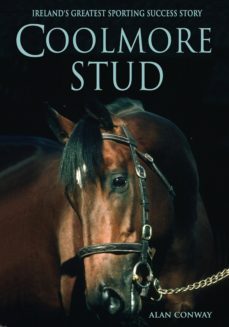 coolmore stud: (ebook)-alan conway-9781781174562