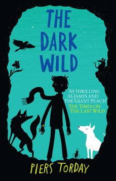 the dark wild (ebook)-piers torday-9781782064862