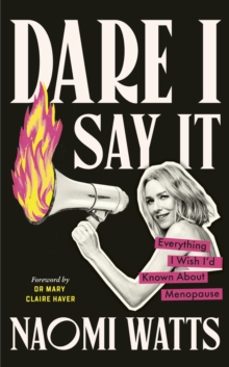 dare i say it-naomi watts-9781785045462