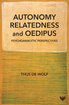 autonomy, relatedness and oedipus (ebook)-thijs de wolf-9781800130562