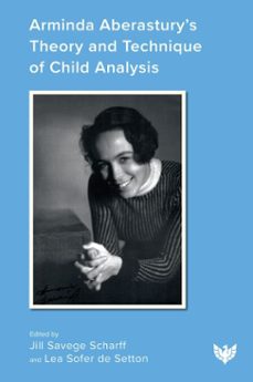arminda aberastury's theory and technique of child analysis (ebook)-9781800133662