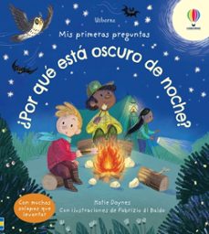 mis primeras preguntas: ¿por que esta oscuro de noche?-katie daynes-9781805311362