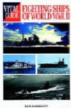vital guide: fighting ships of world war ii-9781840374162