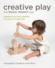 creative play the steiner waldorf way (ebook)-christopher clouder-janni nicol-9781856753562
