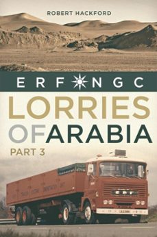 lorries of arabia 3: erf ngc (ebook)-robert hackford-9781913618162