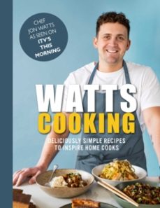 watts cooking-jon watts-9781915538062