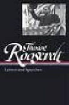 theodore roosevelt ii: letters and speeches-louis auchincloss-9781931082662