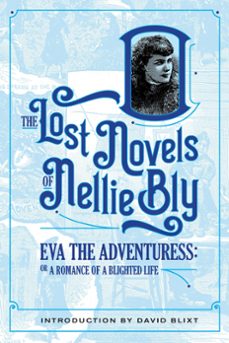 eva the adventuress (ebook)-nellie bly-david blixt-9781944540562