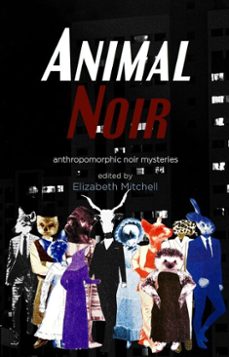 animal noir (ebook)-angelique o'rourke-a.p. howell-beth cook-9781949990362