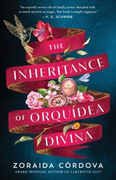 the inheritance of orquidea divina (ebook)-zoraida cordova-9781982102562