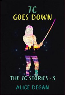 7c goes down (ebook)-alice degan-9781988086262