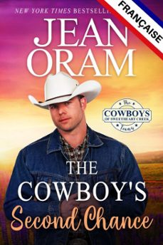the cowboys second chance (ledition française): une romance de seconde chance (ebook)-jean oram-9781997734062
