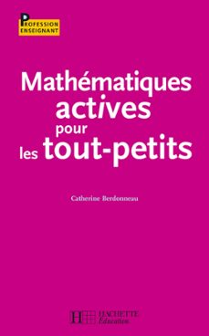 mathematiques actives pour les tout-petits (ebook)-catherine berdonneau-9782011813862
