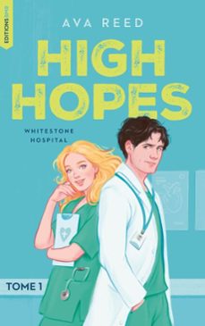 whitestone hospital - tome 1 : high hopes (ebook)-ava reed-9782017269762