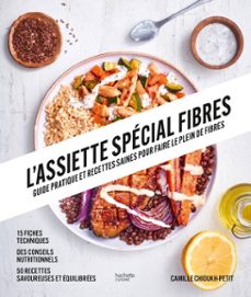 l'assiette spécial fibres-camille chioukh-petit-9782017388562