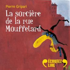 la sorcière de la rue mouffetard (audiolibro)-pierre gripari-9782075239462