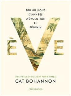 ève. 200 millions d'annees d'evolution au feminin (ebook)-cat bohannon-9782080446862