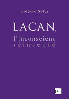 lacan, l'inconscient reinvente (ebook)-colette soler-9782130641162