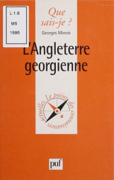 l'angleterre georgienne (ebook)-georges minois-9782130682462