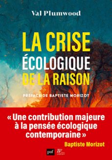 la crise ecologique de la raison (ebook)-val plumwood-baptiste morizot-9782130860662