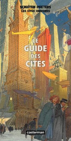les cites obscures - le guide des cites (ebook)-françois schuiten-benoit peeters-9782203062962