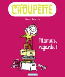 choupette (tome 2) - maman, regarde ! (ebook)-sibylle delacroix-9782203201262