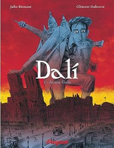 dali. vol. 1. avant gala-julie birmant-9782205202762
