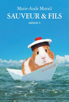 sauveur &amp; fils, saison 6 (ebook)-marie aude murail-9782211266062