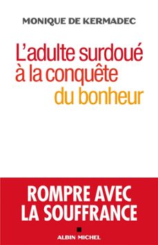 l'adulte surdoue a la conquete du bonheur (ebook)-monique de kermadec-9782226388162