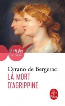 la mort d agrippine-cyrano de bergerac-9782253005162