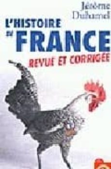 l histoire de france revue et corrigee-jerome duhamel-9782253109662