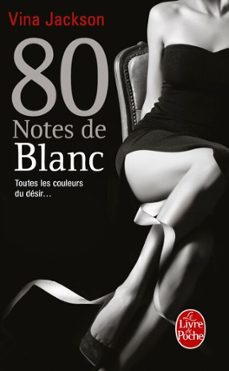 80 notes de blanc (80 notes, tome 5) (ebook)-vina jackson-9782253196662