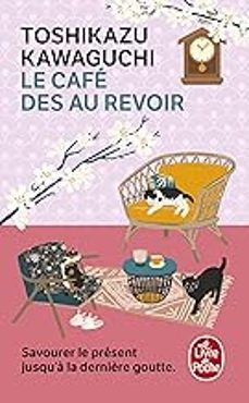 le café des au revoir-toshikazu kawaguchi-9782253256762