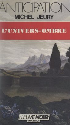 l'univers-ombre (ebook)-michel jeury-9782265141162